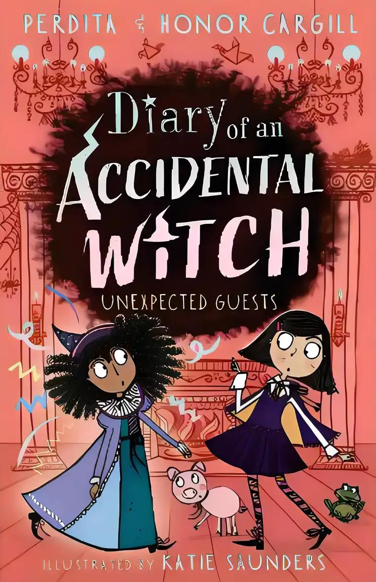 Diary of an Accidental Witch: Unexpected Guests