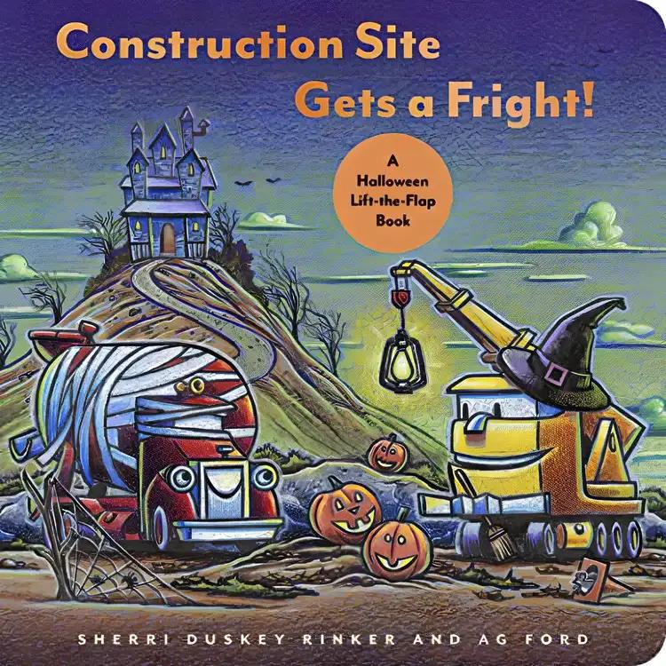 Construction Site Gets a Fright!: A Halloween Lift-the-Flap Book