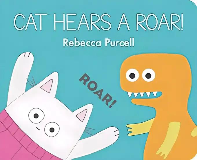 Cat Hears a Roar!: (Cat and Friends)