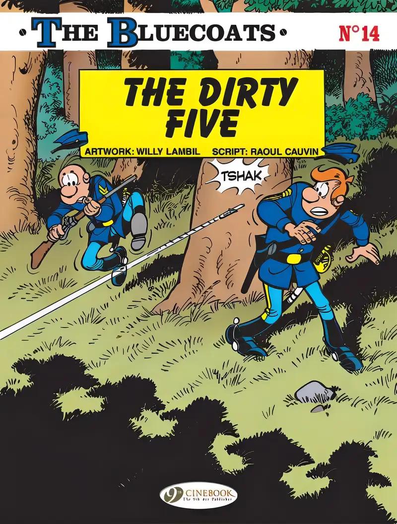 The Bluecoats: The Dirty Five (Volume 14) (The Bluecoats, Volume 14)