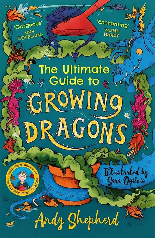 The Ultimate Guide to Growing Dragons