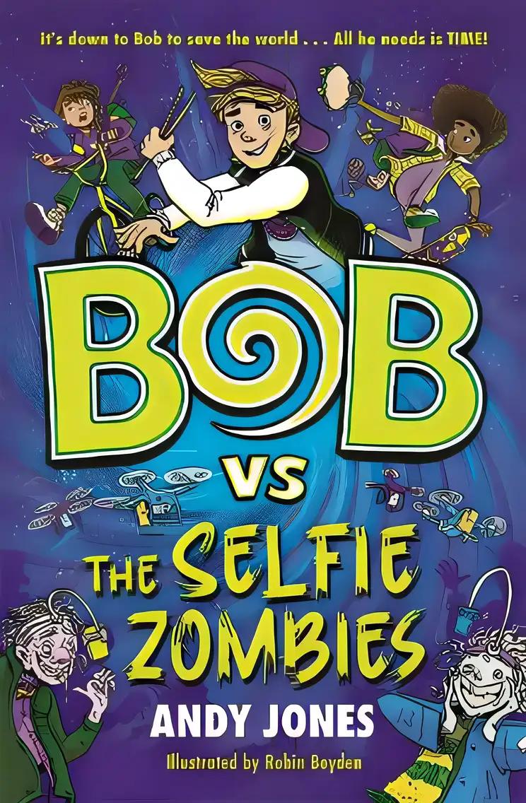 Bob vs the Selfie Zombies