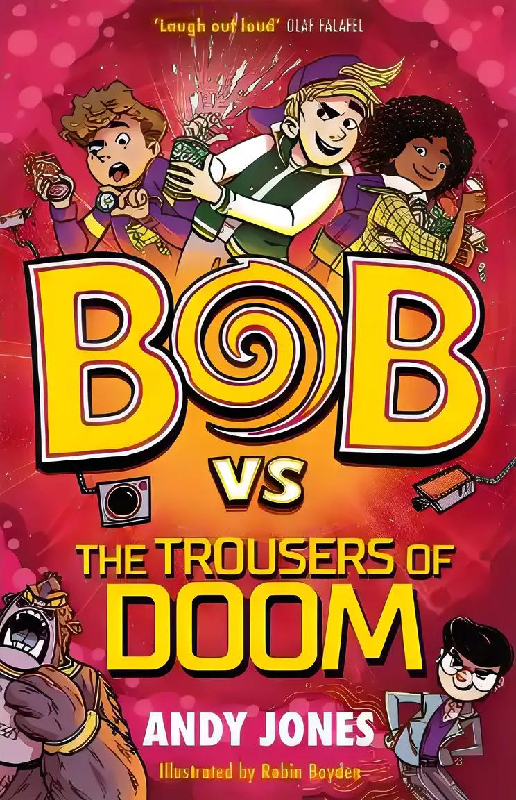 Bob vs the Trousers of Doom