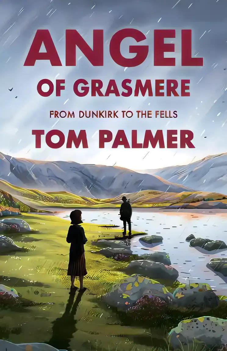 Angel of Grasmere: From Dunkirk to the Fells