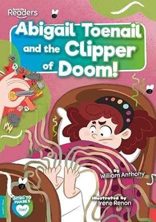 Abigail Toenail and the Clipper of Doom