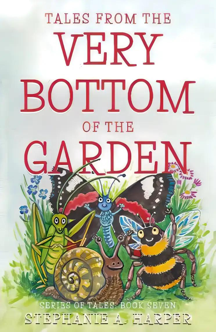 Tales from the Very Bottom of the Garden