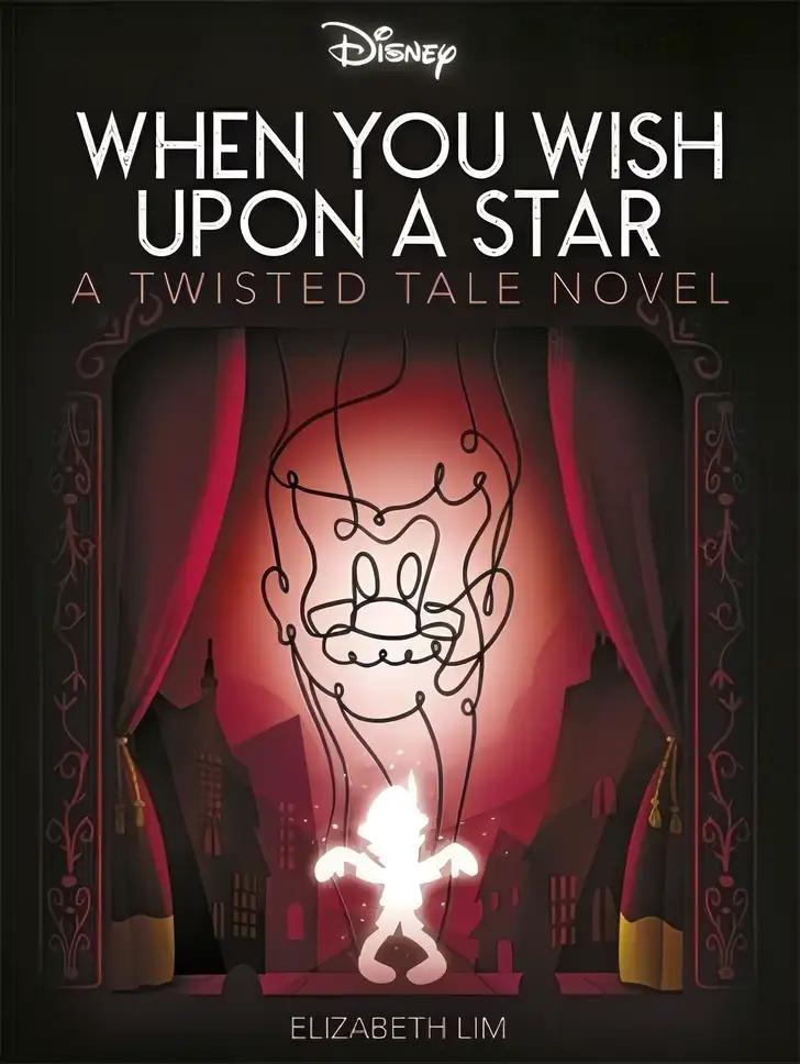 Disney Pinocchio: When You Wish Upon A Star: (Twisted Tales)