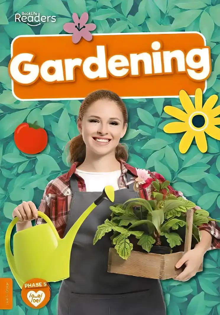 Gardening: (BookLife Non-Fiction Readers)