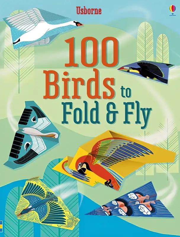 100 Birds to Fold & Fly