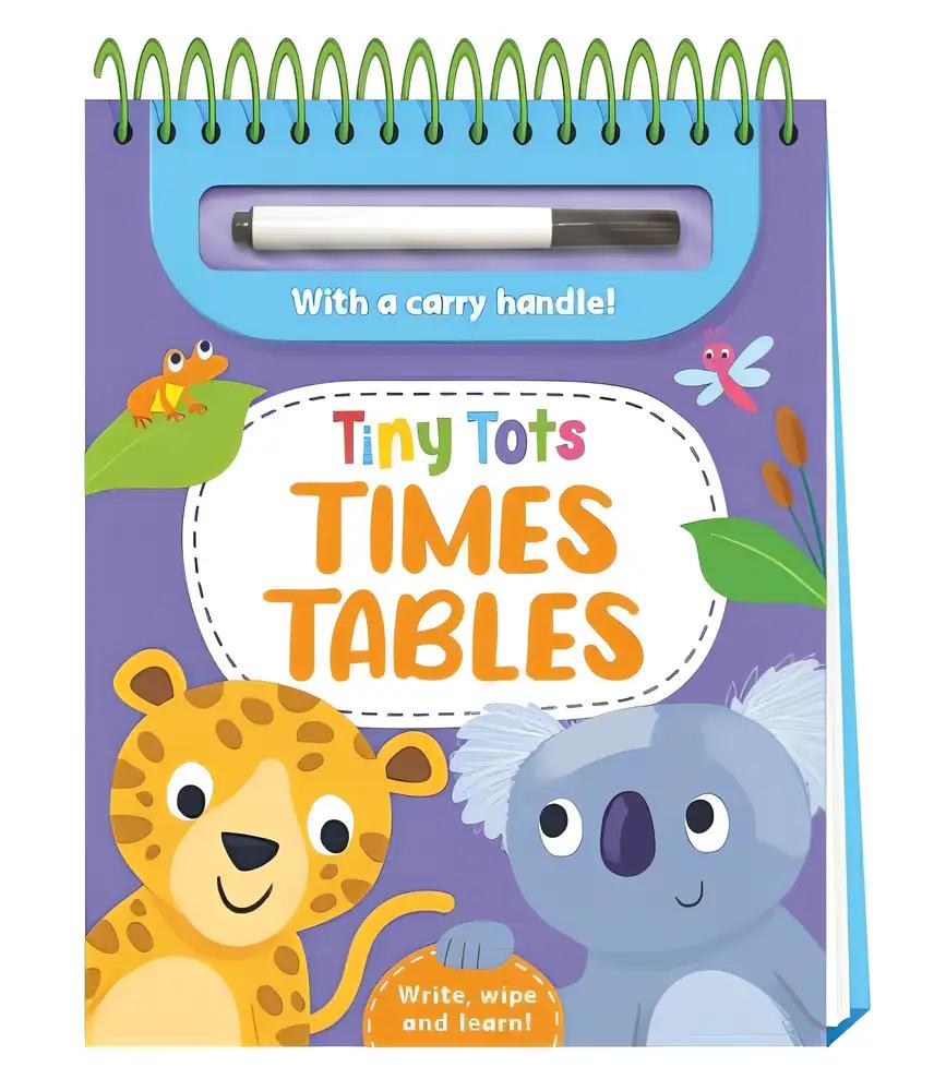 Tiny Tots Times Tables: Write, wipe and learn