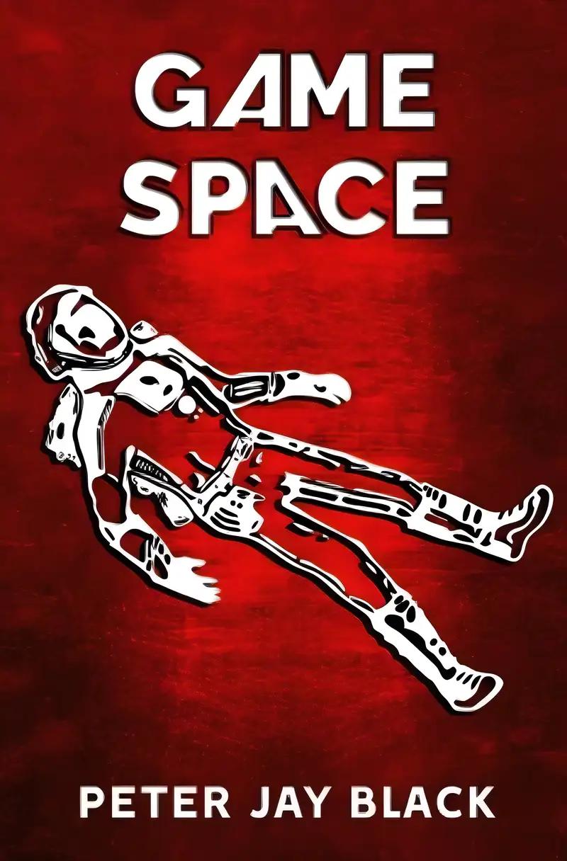 GAME SPACE: Trapped Inside Alien Game (Game Space Series Book 1)