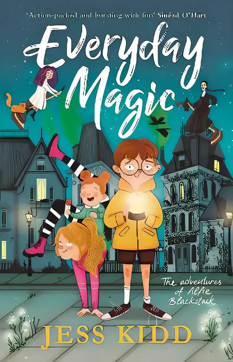 Everyday Magic The Adventures (Adventures of Alfie Blackstack)