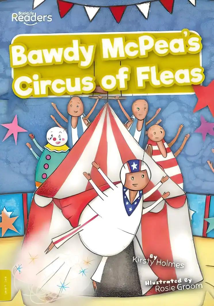 Bawdy McPea's Circus of Fleas!