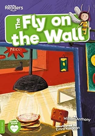 The Fly on the Wall: (BookLife Readers)