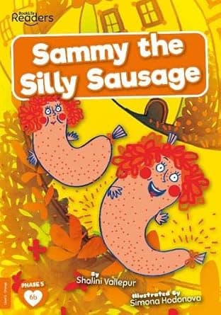 Sammy the Silly Sausage