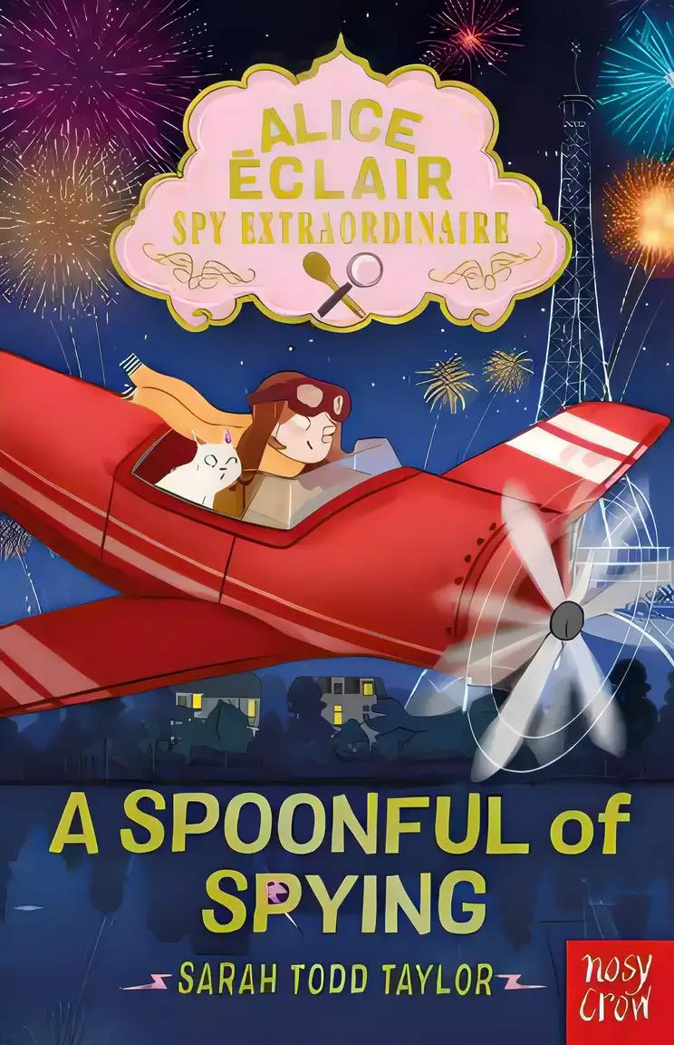 Alice Eclair, Spy Extraordinaire! A Spoonful of Spying