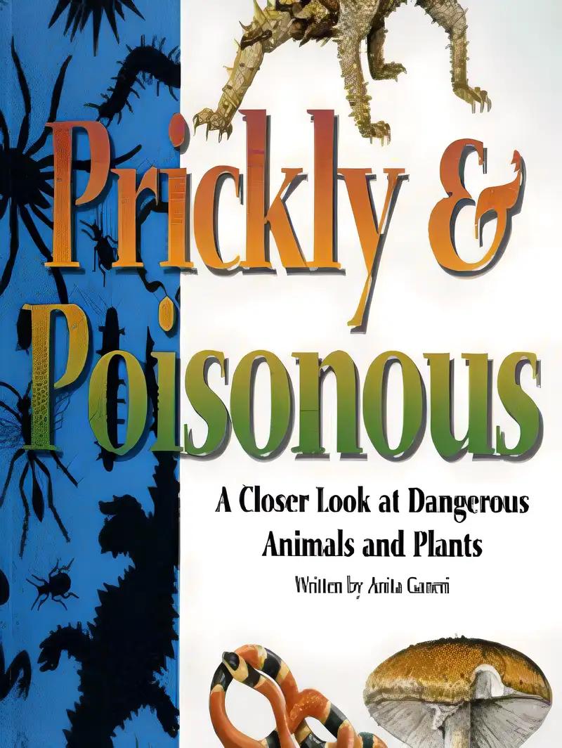 Prickly and Poisonous