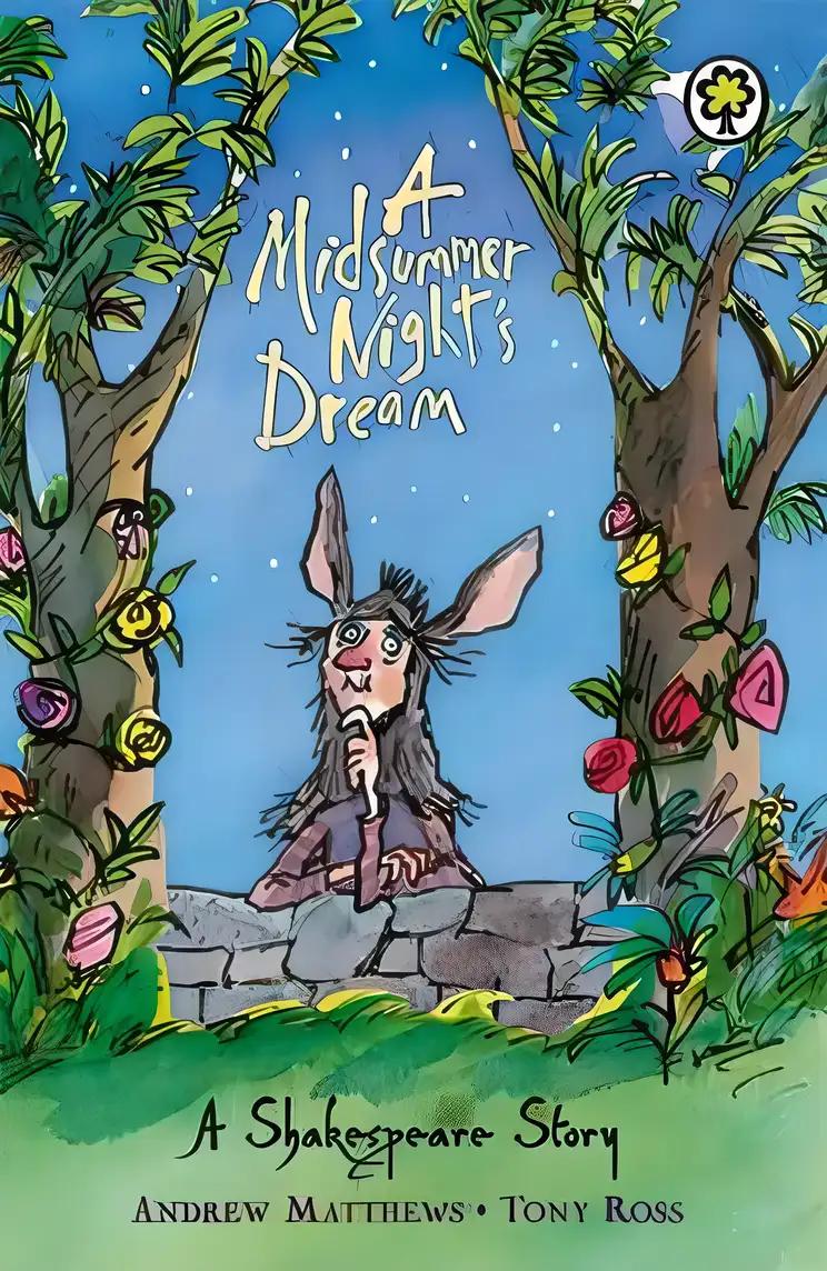 A Midsummer Night's Dream: A Shakespeare Story