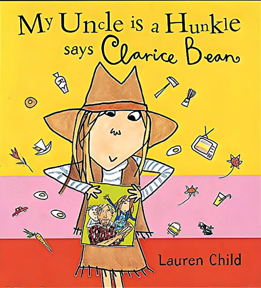 Clarice Bean My Uncle is a Hunkle Says Clarice Bean