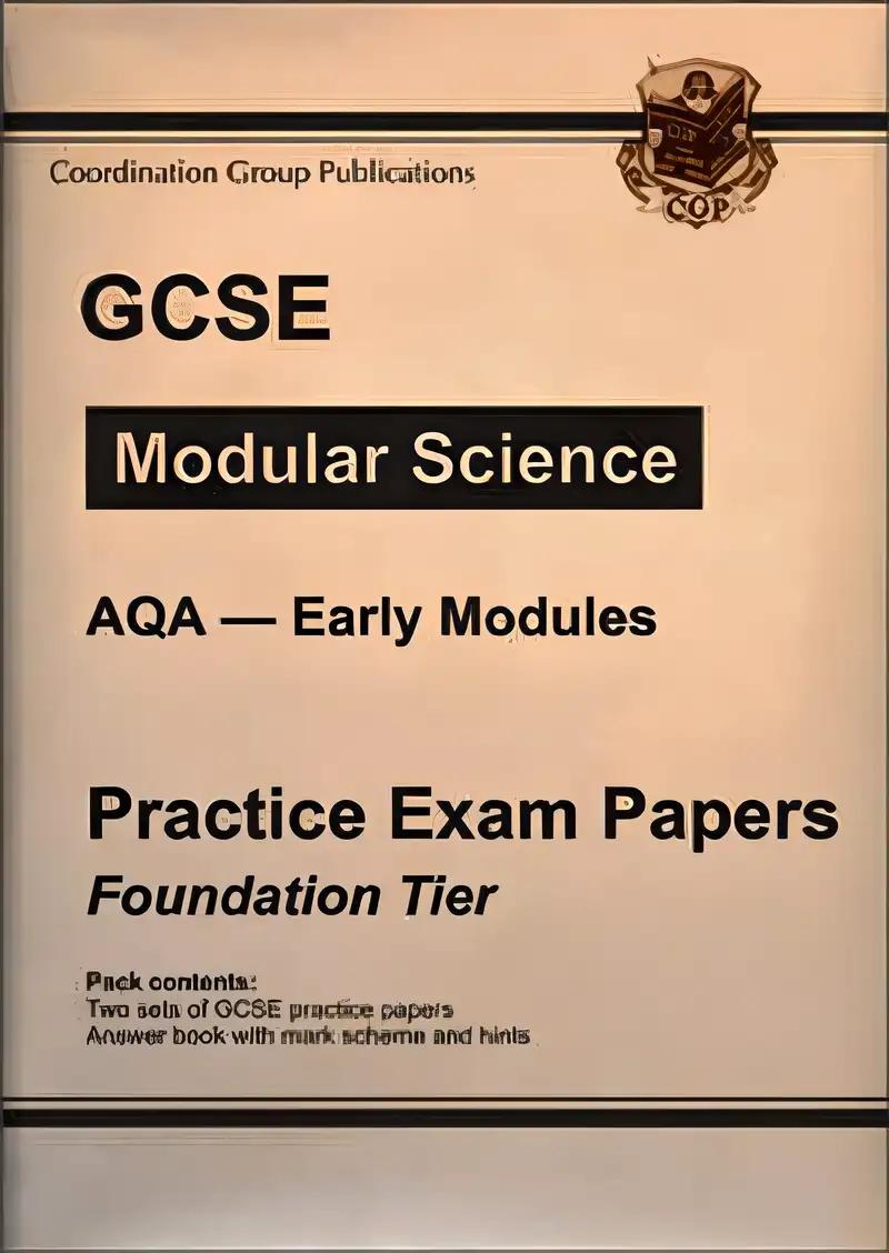 GCSE AQA Modular Science Practice Papers: Early Modules Foundation