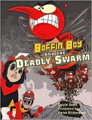 Boffin Boy and the Deadly Swarm