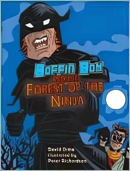 Boffin Boy and the Forest of the Ninja