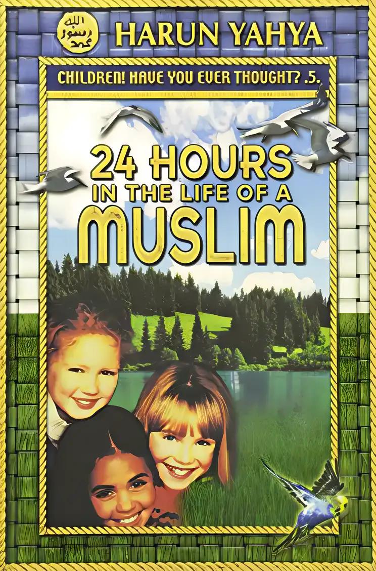 24 Hours in the Life of a Muslim