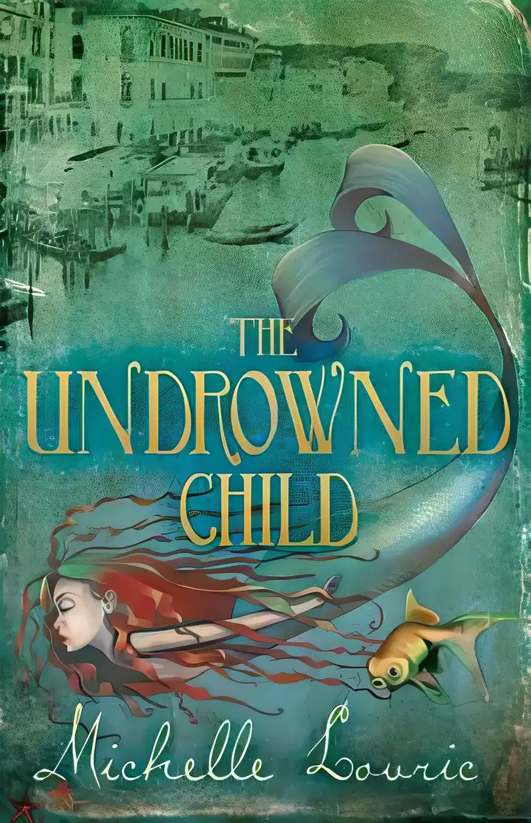 The Undrowned Child