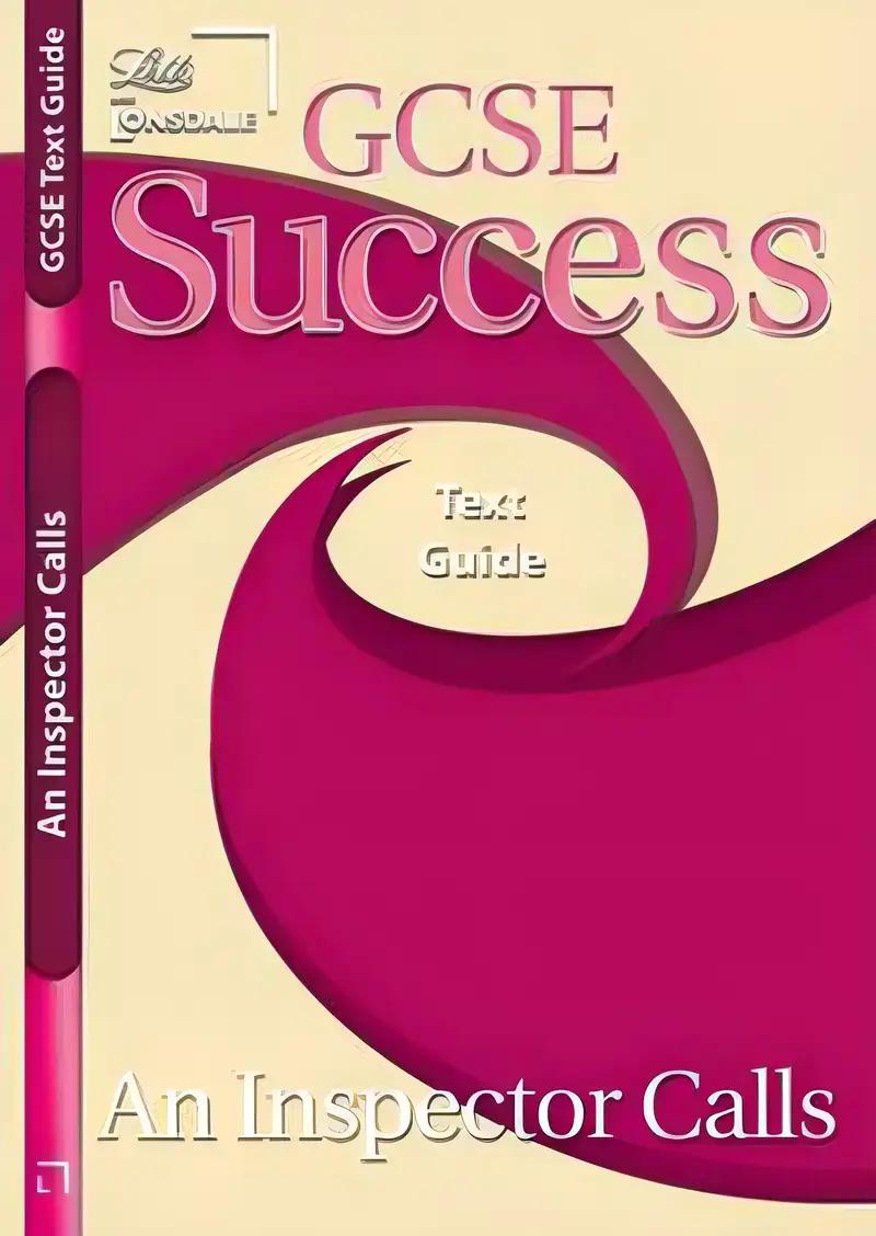 GCSE Success "An Inspector Calls" Text Guide