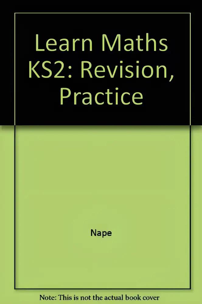 Learn Maths KS2: Revision, Practice