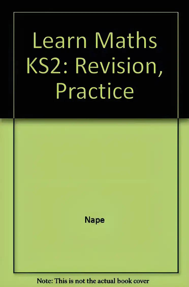 Learn Maths KS2: Revision, Practice