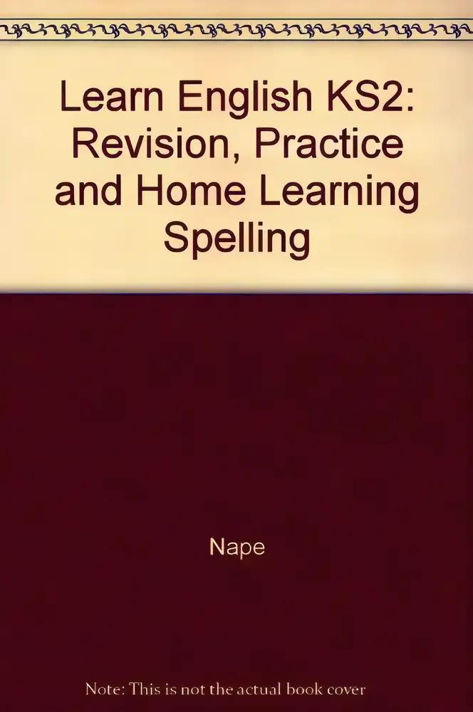 Learn English KS2: Revision, Practice and Home Learning Spelling