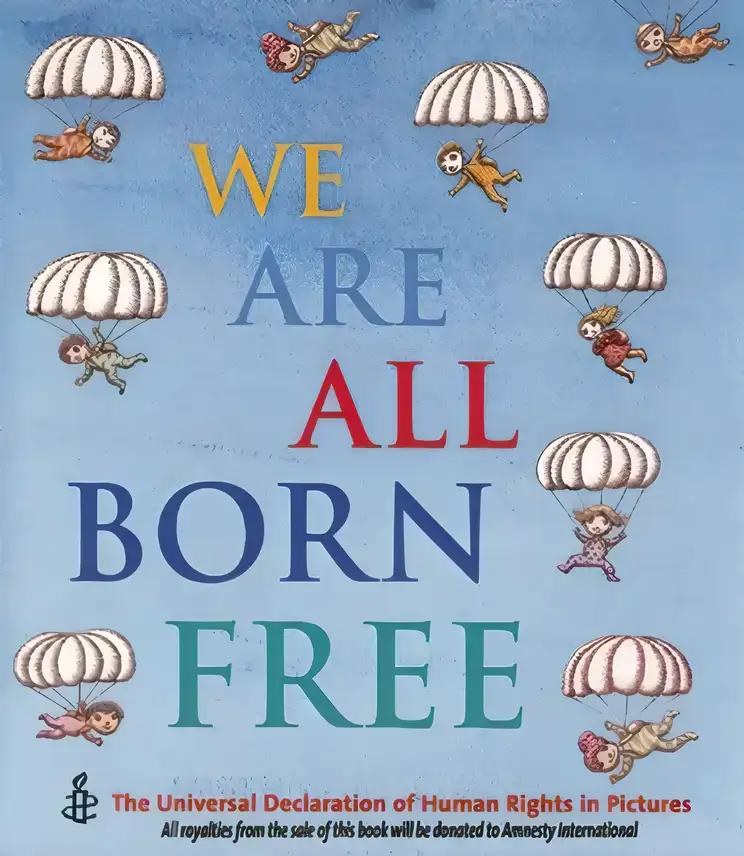 We Are All Born Free