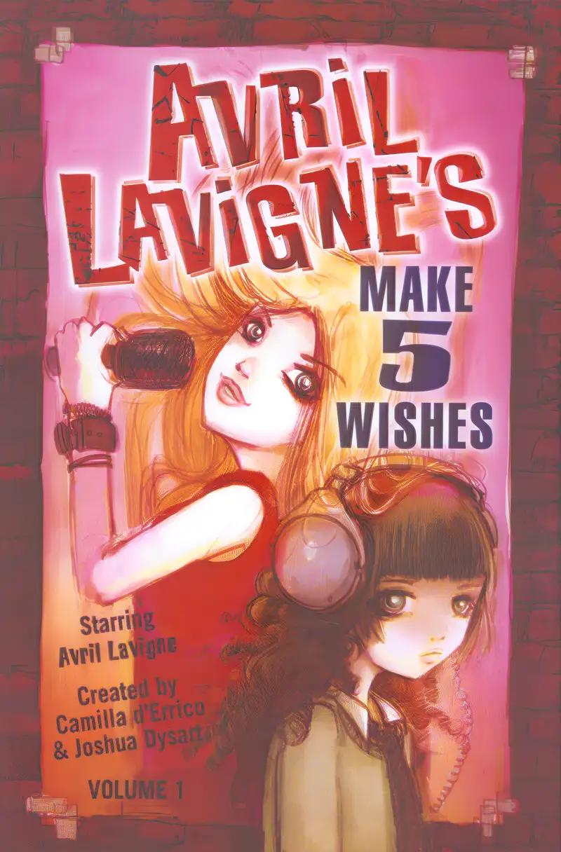 Avril Lavigne's Make 5 Wishes: v. 1