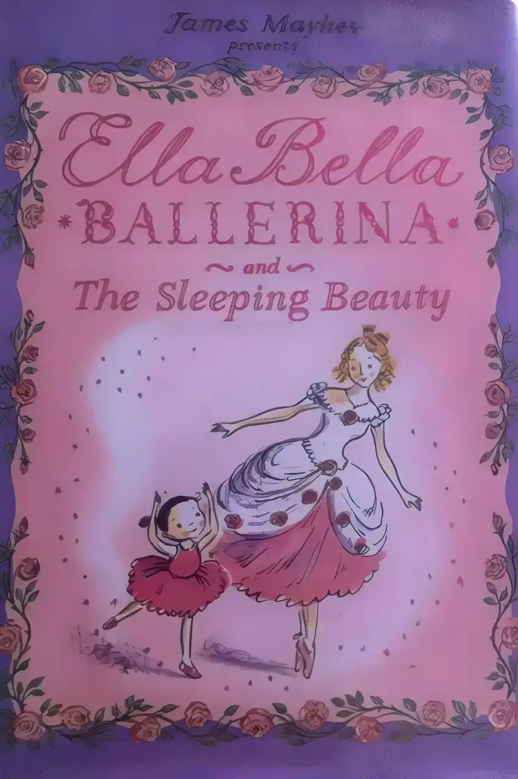 Ella Bella Ballerina and The Sleeping Beauty