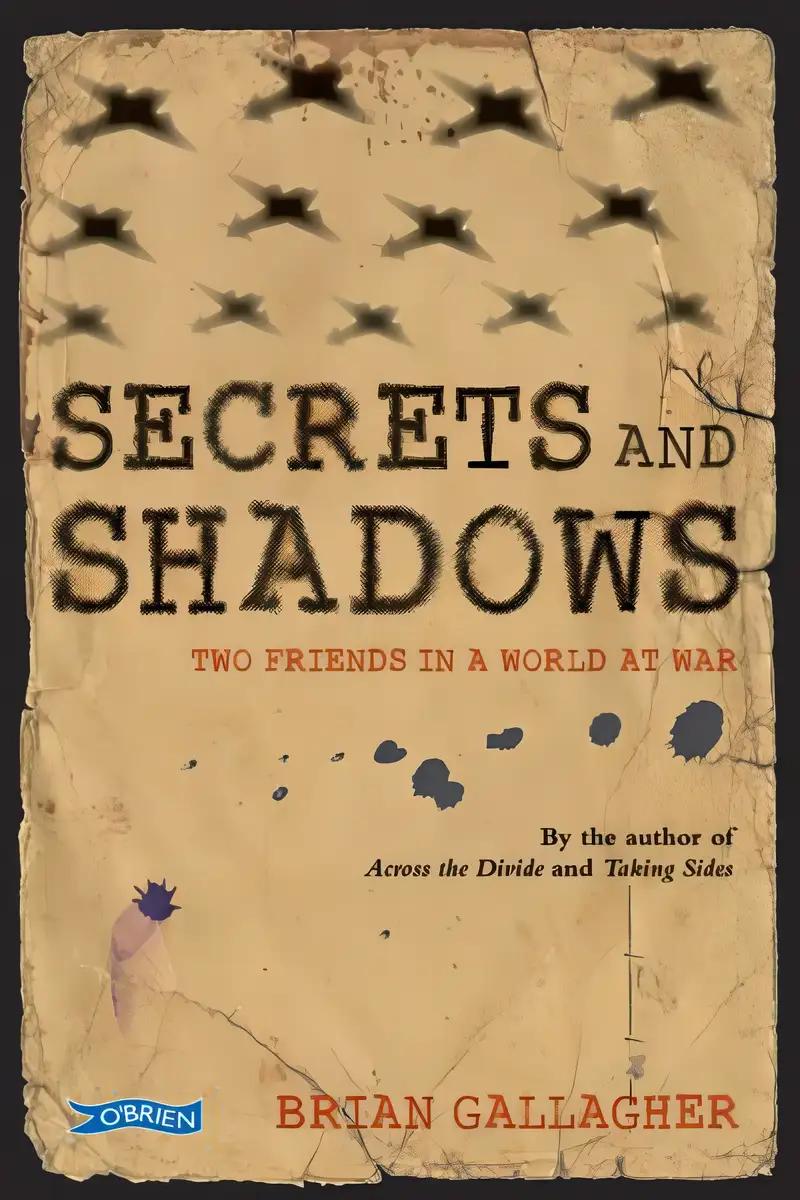 Secrets and Shadows: Two friends in a world at war