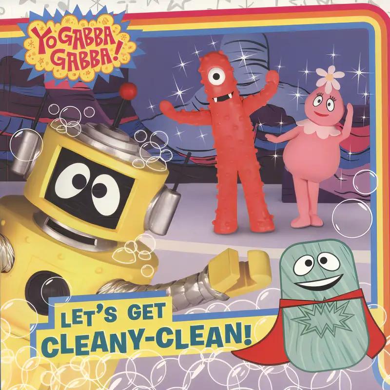 Let's Get Cleany-Clean! (Yo Gabba Gabba!)