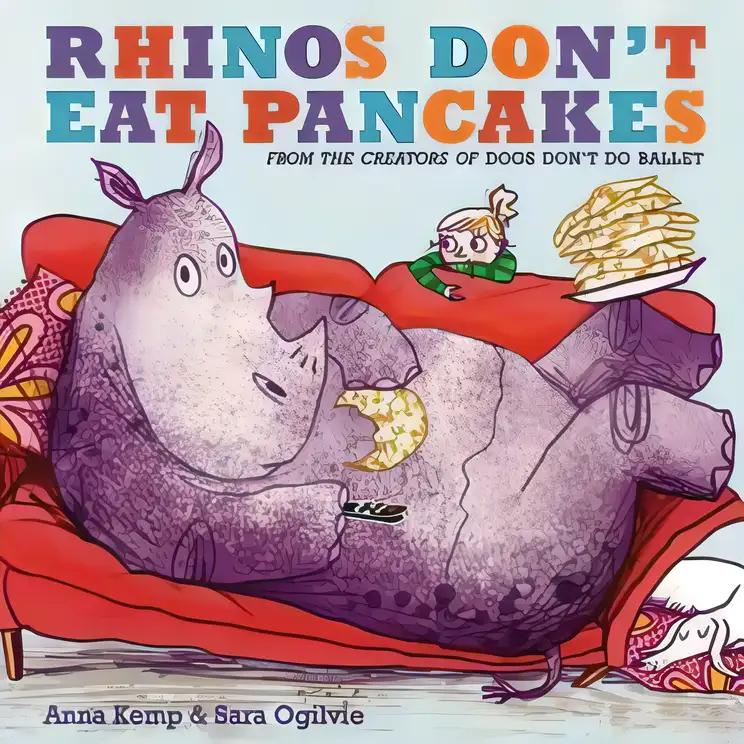 Rhinos Don't Eat Pancakes