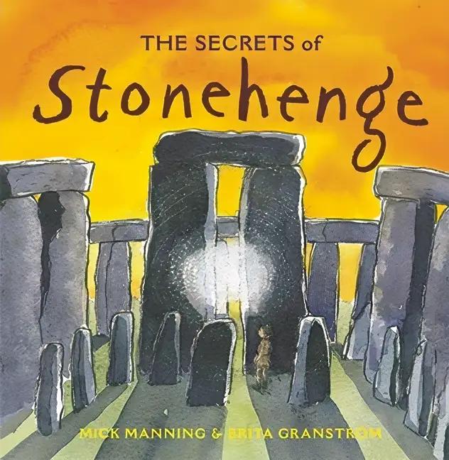 The Secrets of Stonehenge