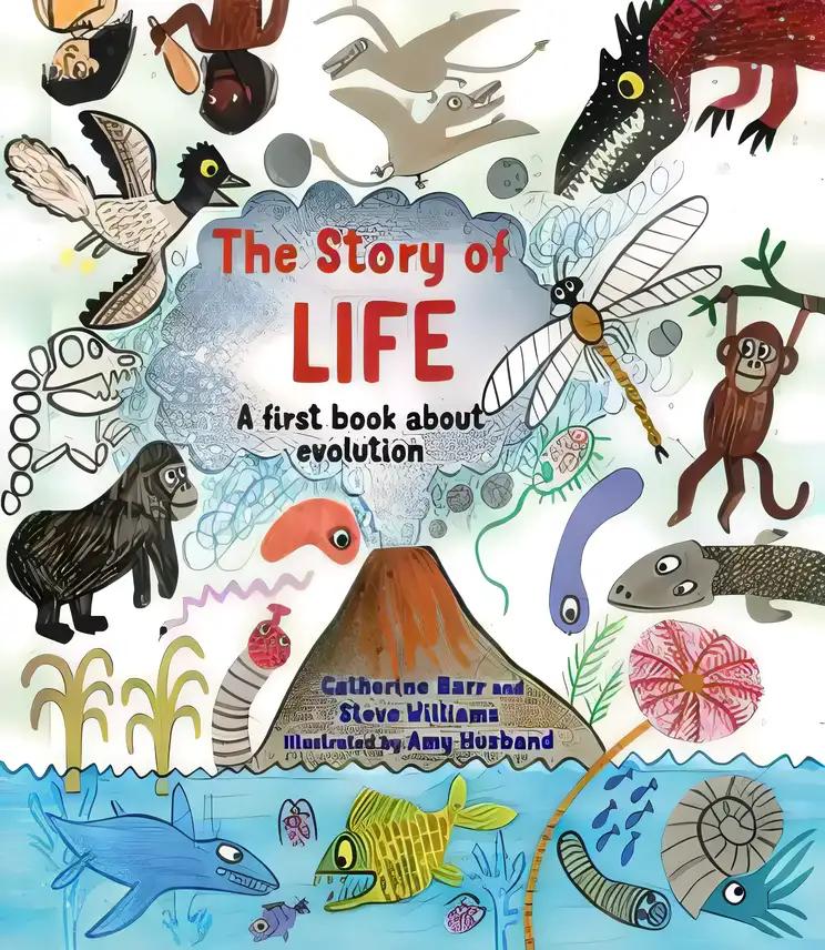 The Story of Life: A First Book About Evolution