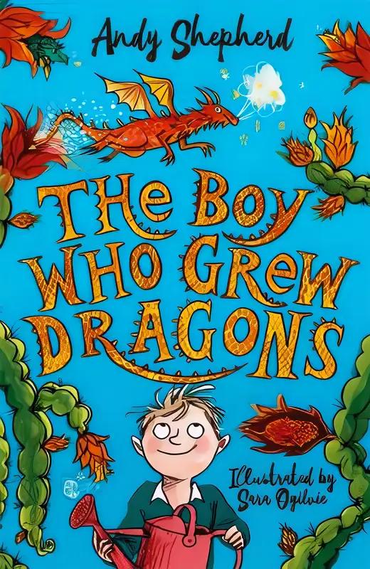 The Boy Who Grew Dragons