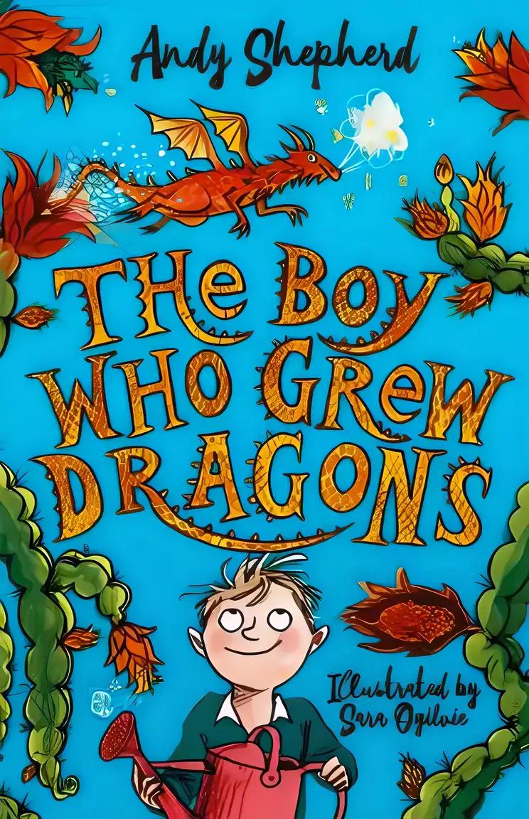 The Boy Who Grew Dragons