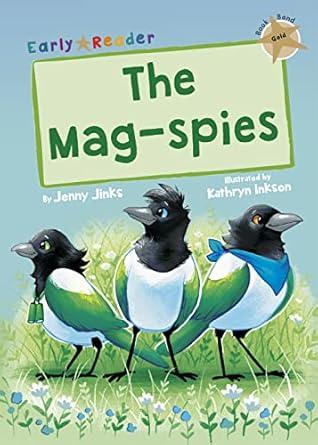 The Mag-Spies: (Gold Early Reader)