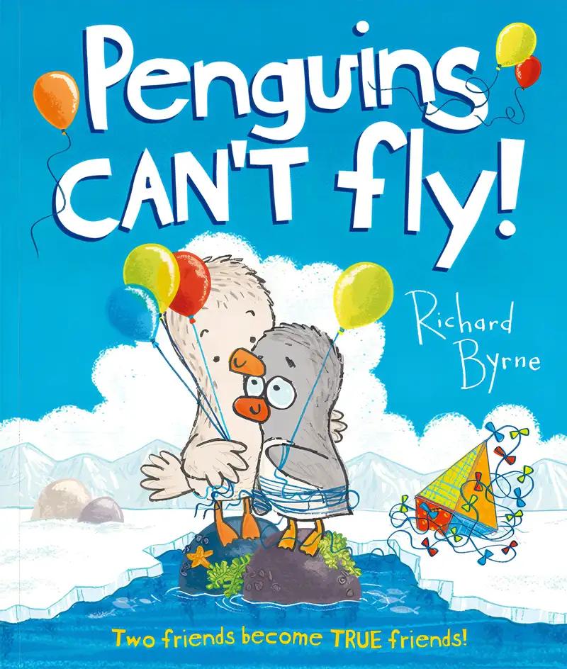 Penguins Can't Fly! by Richard Byrne (2013-04-15)