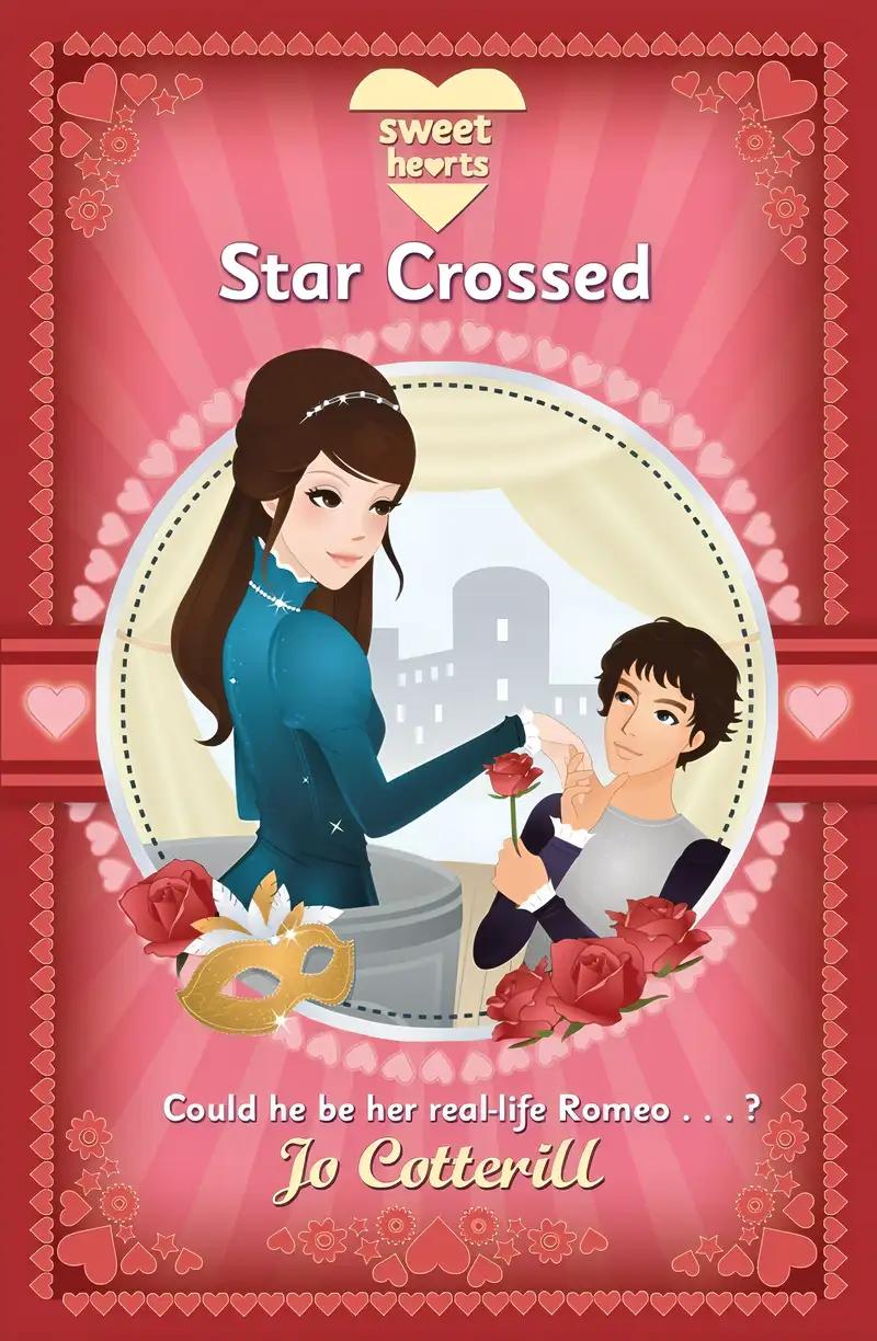 Sweet Hearts Book 1: Star Crossed