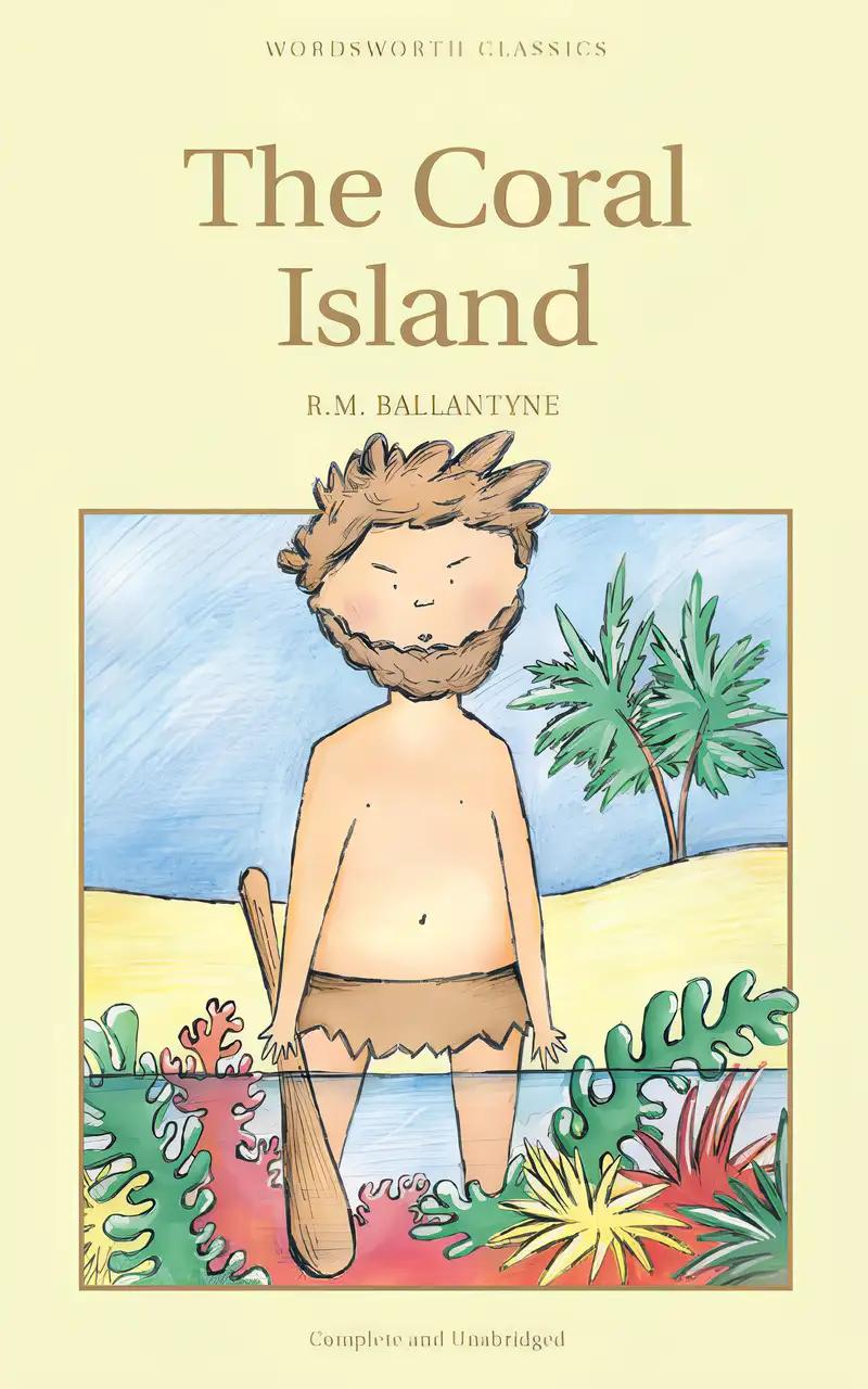 The Coral Island [with Biographical Introduction]