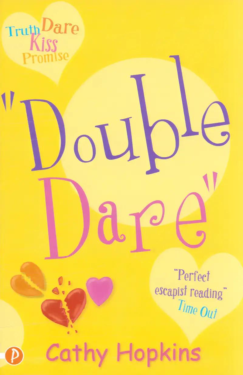 Double Dare (A Truth, Dare, Kiss, Promise Novel Book 5)