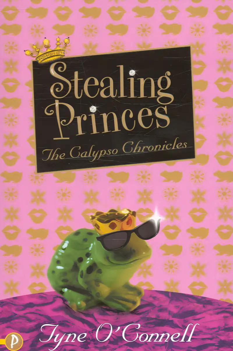 Stealing Princes: Calypso Chronicles, Book 2