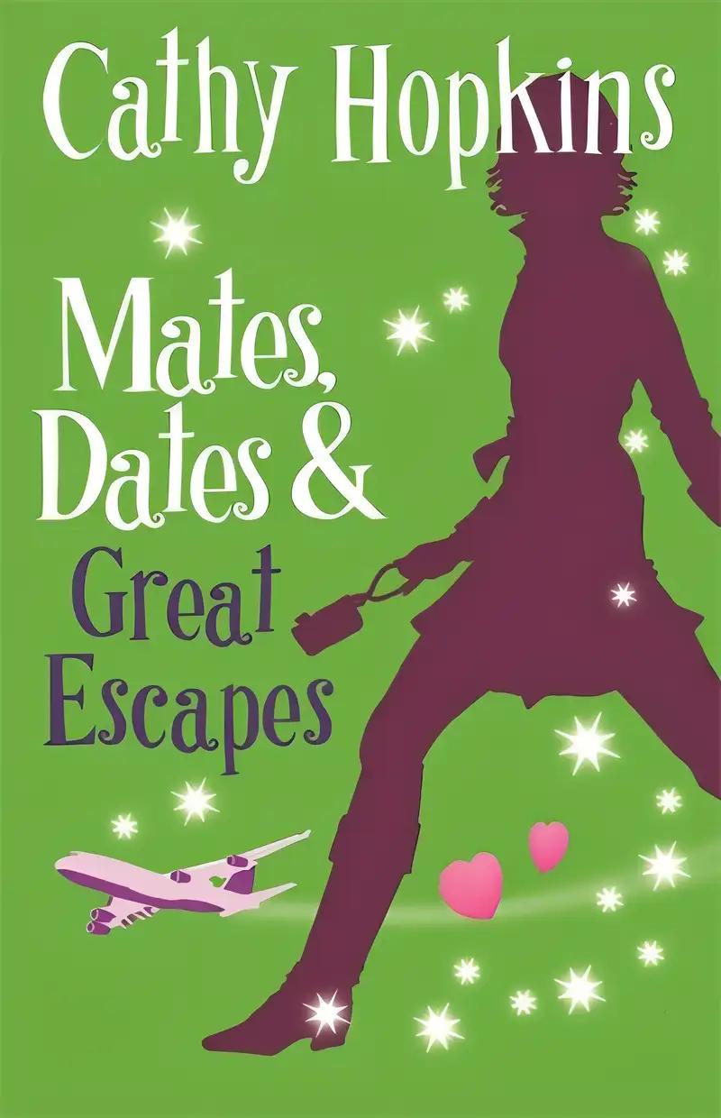 Mates, Dates and Great Escapes (The Mates, Dates Series Book 9)