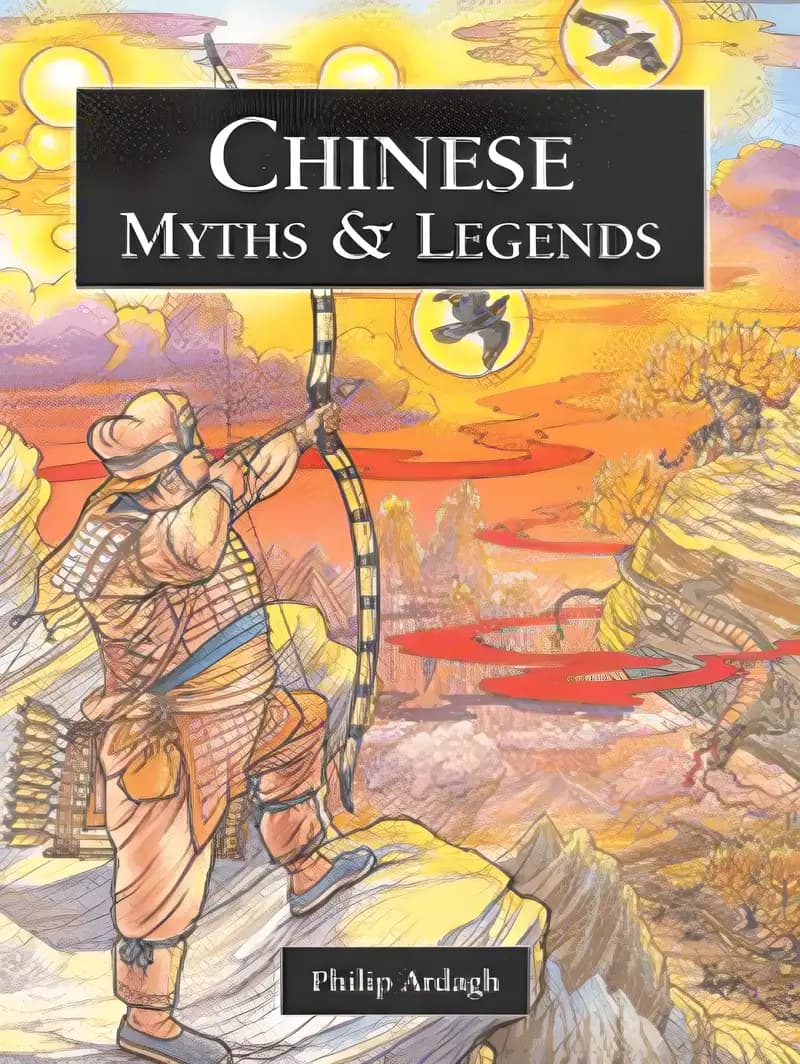 Book cover of 'Chinese Myths and Legends (Myths & Legends from Around the World)'